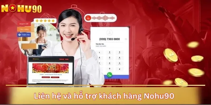 Liên hệ và hỗ trợ khách hàng Nohu90